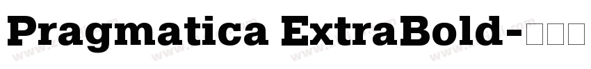 Pragmatica ExtraBold字体转换